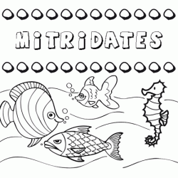 Dibujos de los nombres. Nombre Mitrídates para pintar, colorear e imprimir