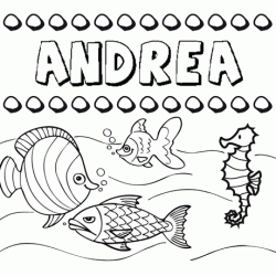 Dibujos de los nombres. Nombre Andrea para pintar, colorear e imprimir