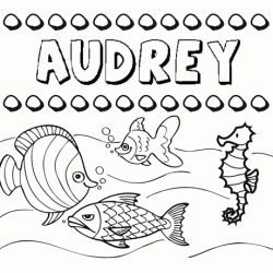 Dibujos de los nombres. Nombre Audrey para pintar, colorear e imprimir