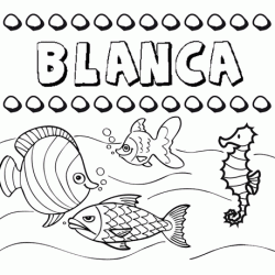 Dibujos de los nombres. Nombre Blanca para pintar, colorear e imprimir