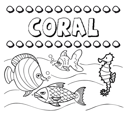 Dibujos de los nombres. Nombre Coral para pintar, colorear e imprimir