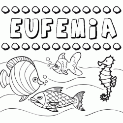 Dibujos de los nombres. Nombre Eufemia para pintar, colorear e imprimir