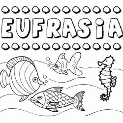 Dibujos de los nombres. Nombre Eufrasia para pintar, colorear e imprimir