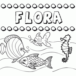 Dibujos de los nombres. Nombre Flora para pintar, colorear e imprimir