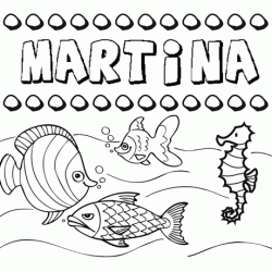 Dibujos de los nombres. Nombre Martina para pintar, colorear e imprimir