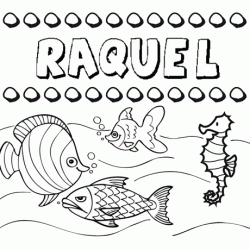 Dibujos de los nombres. Nombre Raquel para pintar, colorear e imprimir