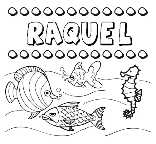 Dibujos de los nombres. Nombre Raquel para pintar, colorear e imprimir