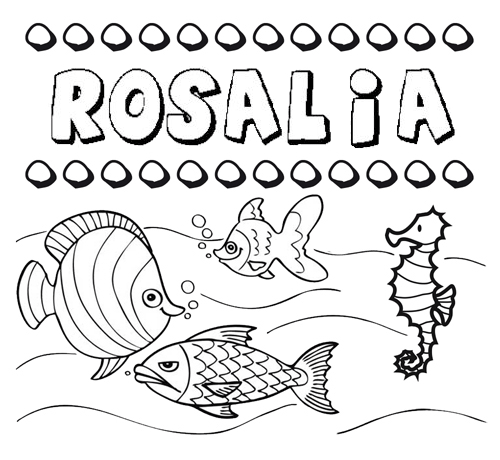 Dibujos de los nombres. Nombre Rosalia para pintar, colorear e imprimir