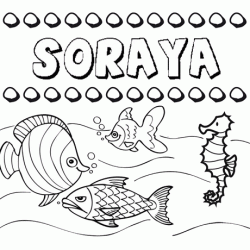 Dibujos de los nombres. Nombre Soraya para pintar, colorear e imprimir