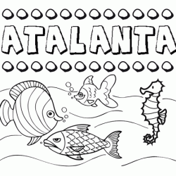 Dibujos de los nombres. Nombre Atalanta para pintar, colorear e imprimir