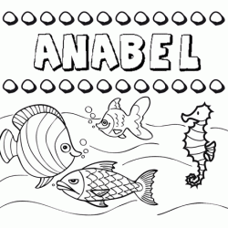 Dibujos de los nombres. Nombre Anabel para pintar, colorear e imprimir