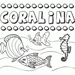Dibujos de los nombres. Nombre Coralina para pintar, colorear e imprimir