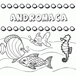 Dibujos de los nombres. Nombre Andromaca para pintar, colorear e imprimir