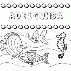 Dibujos de los nombres. Nombre Adelgunda para pintar, colorear e imprimir