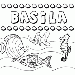 Dibujos de los nombres. Nombre Basila para pintar, colorear e imprimir