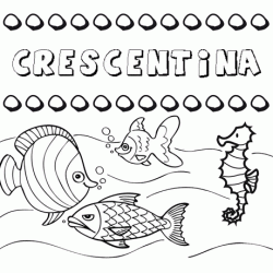 Dibujos de los nombres. Nombre Crescentina para pintar, colorear e imprimir