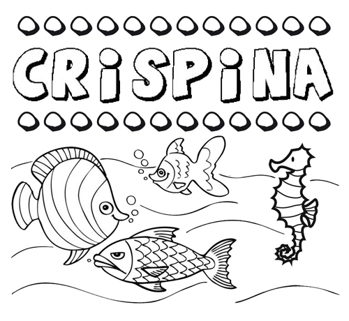 Dibujos de los nombres. Nombre Crispina para pintar, colorear e imprimir