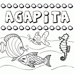 Dibujos de los nombres. Nombre Agapita para pintar, colorear e imprimir