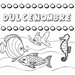Dibujos de los nombres. Nombre Dulcenombre para pintar, colorear e imprimir