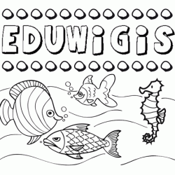 Dibujos de los nombres. Nombre Eduwigis para pintar, colorear e imprimir