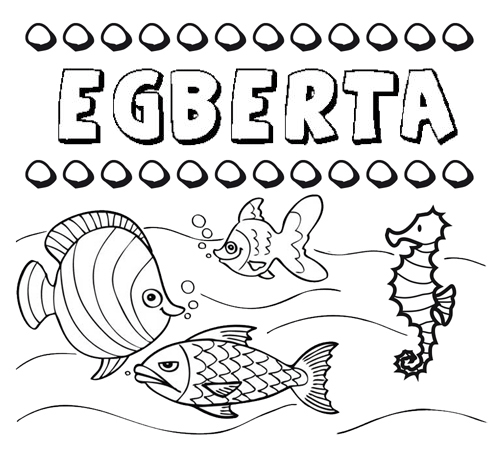 Dibujos de los nombres. Nombre Egberta para pintar, colorear e imprimir