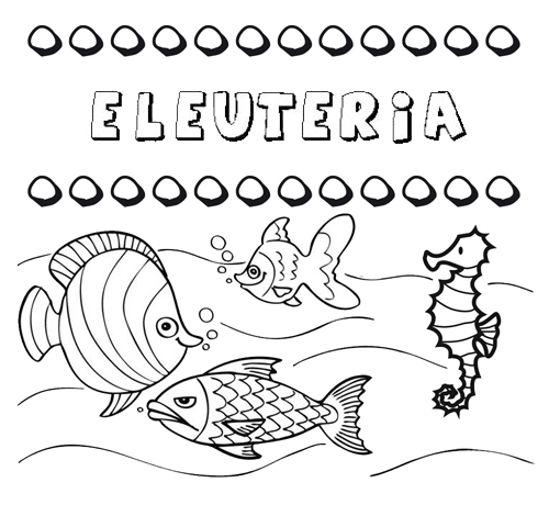 Dibujos de los nombres. Nombre Eleuteria para pintar, colorear e imprimir