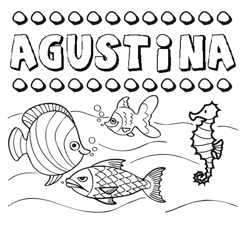 Dibujos de los nombres. Nombre Agustina para pintar, colorear e imprimir