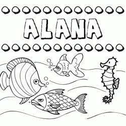 Dibujos de los nombres. Nombre Alana para pintar, colorear e imprimir