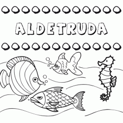 Dibujos de los nombres. Nombre Aldetruda para pintar, colorear e imprimir