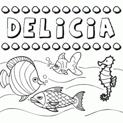 Dibujos de los nombres. Nombre Delicia para pintar, colorear e imprimir