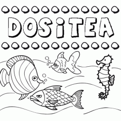 Dibujos de los nombres. Nombre Dositea para pintar, colorear e imprimir