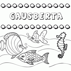 Dibujos de los nombres. Nombre Gausberta para pintar, colorear e imprimir