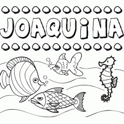 Dibujos de los nombres. Nombre Joaquina para pintar, colorear e imprimir