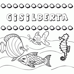 Dibujos de los nombres. Nombre Gisilberta para pintar, colorear e imprimir