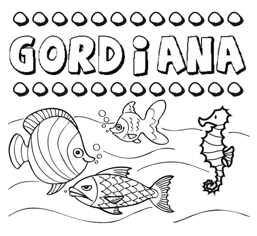 Dibujos de los nombres. Nombre Gordiana para pintar, colorear e imprimir
