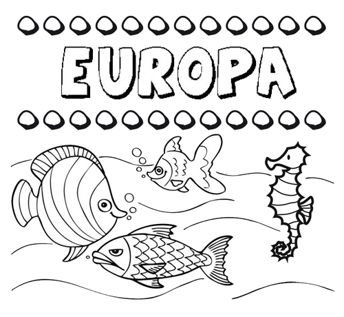 Dibujos de los nombres. Nombre Europa para pintar, colorear e imprimir