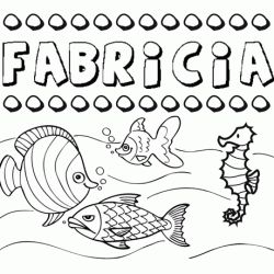 Dibujos de los nombres. Nombre Fabricia para pintar, colorear e imprimir