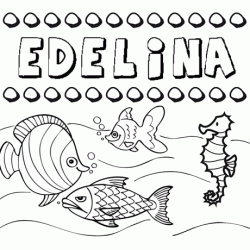 Dibujos de los nombres. Nombre Edelina para pintar, colorear e imprimir
