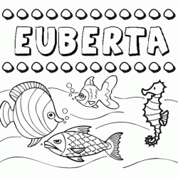 Dibujos de los nombres. Nombre Euberta para pintar, colorear e imprimir