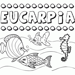 Dibujos de los nombres. Nombre Eucarpia para pintar, colorear e imprimir