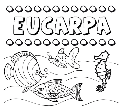 Dibujos de los nombres. Nombre Eucarpa para pintar, colorear e imprimir