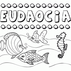 Dibujos de los nombres. Nombre Eudaocia para pintar, colorear e imprimir