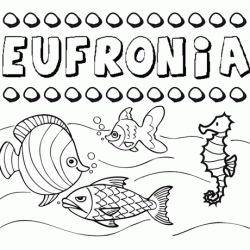 Dibujos de los nombres. Nombre Eufronia para pintar, colorear e imprimir