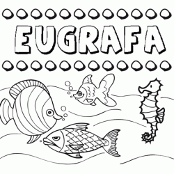 Dibujos de los nombres. Nombre Eugrafa para pintar, colorear e imprimir