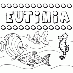 Dibujos de los nombres. Nombre Eutimia para pintar, colorear e imprimir