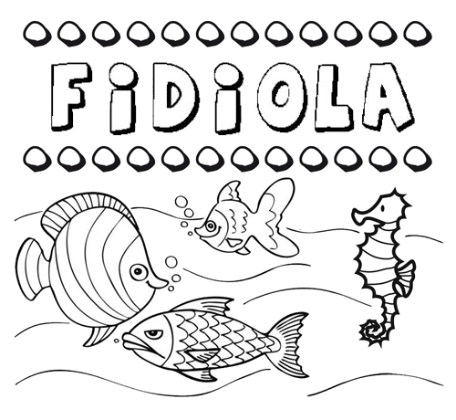 Dibujos de los nombres. Nombre Fidiola para pintar, colorear e imprimir