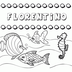Dibujos de los nombres. Nombre Florentino para pintar, colorear e imprimir