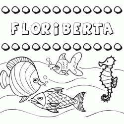 Dibujos de los nombres. Nombre Floriberta para pintar, colorear e imprimir