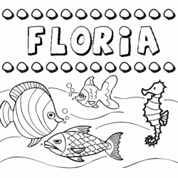 Dibujos de los nombres. Nombre Floria para pintar, colorear e imprimir