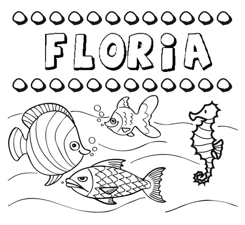 Dibujos de los nombres. Nombre Floria para pintar, colorear e imprimir
